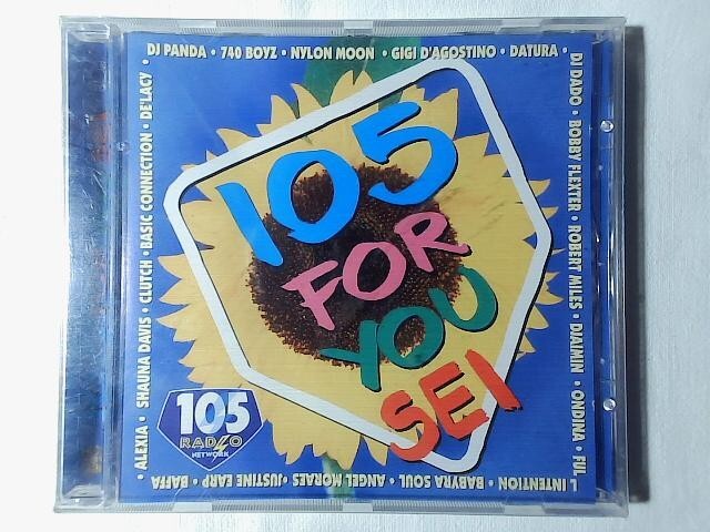 CD 105 FOR YOU VOL. 6 GIGI D'AGOSTINO DATURA ALEXIA DJ DADO SIGILLATO SEALED!!!