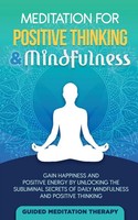 Guided Meditation Therapy | Meditation For Positive Thinking & Mindfulness