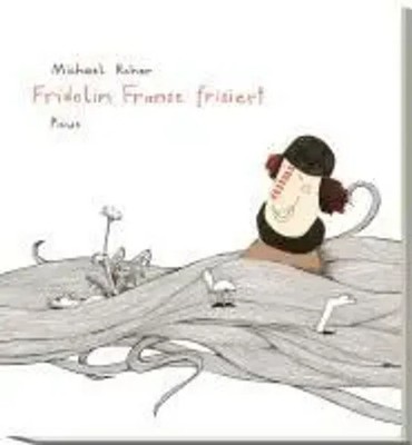 Fridolin Franse frisiert | Michael Roher | Buch | 32 S. | Deutsch | 2010