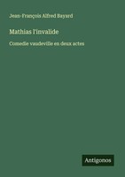 Jean-FrançOis Alfred Bayard | Mathias L'invalide | Taschenbuch | FranzöSisch