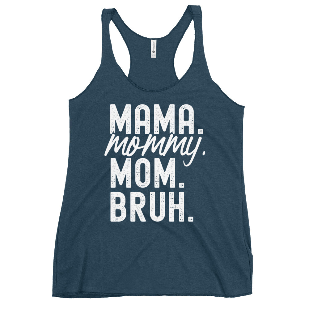 Mama Mommy Mom Bruh tank top gift for mom woman gym tanks bruh