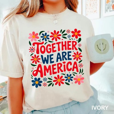 Together We Are America Patriotic USA Flag Support Unisex Adult Comfort Tee