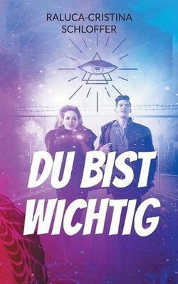 Du bist wichtig by Raluca-Cristina Schloffer (German) Paperback Book