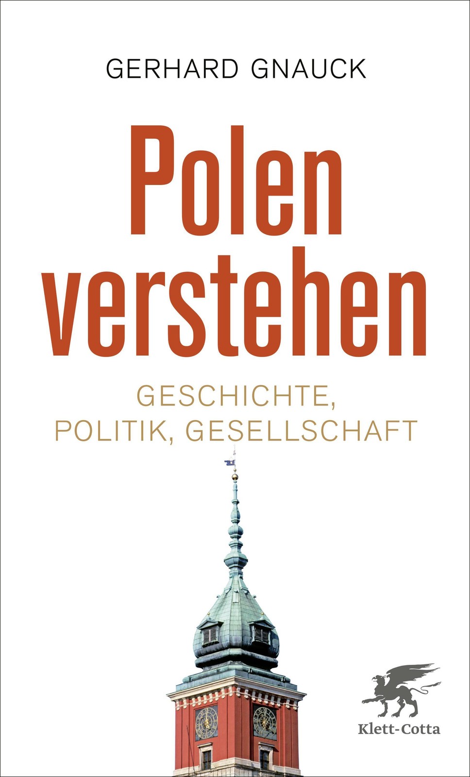 Polen verstehen Gerhard Gnauck
