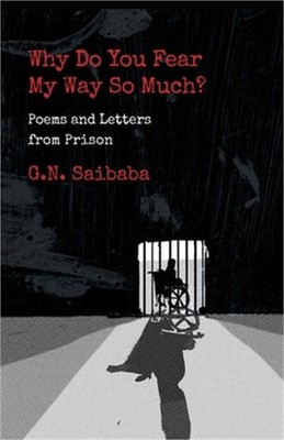 Why Do You Fear My Way So Much? Poems and Letters from Prison (Paperback or Soft