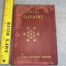 Mental Telepathy Radiaesthesia Or Radesia John D. Crehore RARE Antique HC