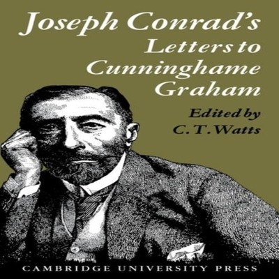 Joseph Conrad's Letters to R. B. Cunninghame Graham Joseph Conrad