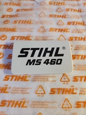 Stihl MS460 Model Plate / Name Badge ( 1128-967-1513 )