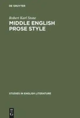 Robert Karl Stone | Middle English prose style | Buch | Englisch | 220 S.