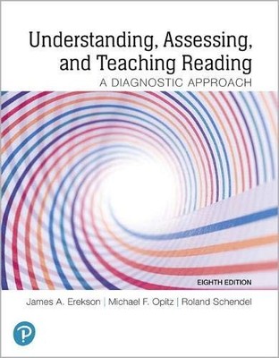 UNDERSTANDING, ASSESSING, AND TEACHING READING: A By James Erekson & Michael