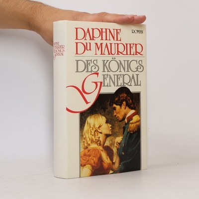 Des Königs General  |  Daphne du Maurier