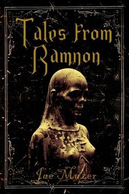 Tales From Ramnon by Jae Mazer Paperback Book