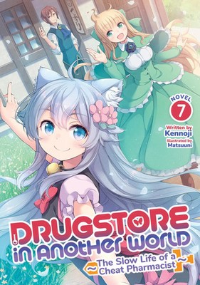 Kennoji | Drugstore in Another World: The Slow Life of a Cheat Pharmacist...