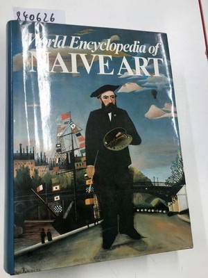 World Encyclopaedia of Naive Art Tomasevic, Nebojsa and Oto Bihalji-Merin:
