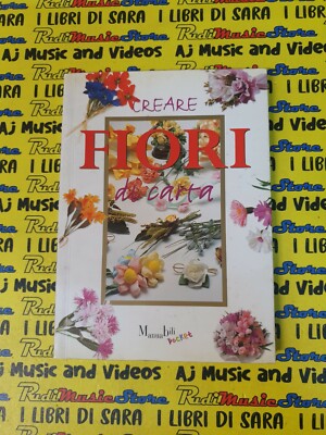 Book libro CREARE FIORI DI CARTA manuabili pocket DEMETRA 2000 (A80)