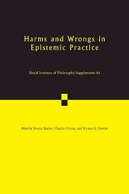 Harms and Wrongs in Epistemic Practice Barker Crerar Goetze Paperback