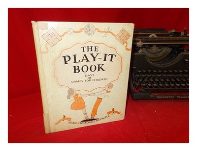 FRETWELL, JEAN HOSFORD Das Play-it-Buch. Spieletage für Kinder 1928 First E