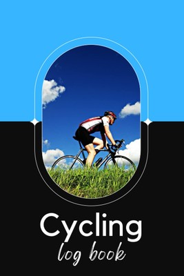 Cycling Log Book: Track Performance Routes & Weather - 120