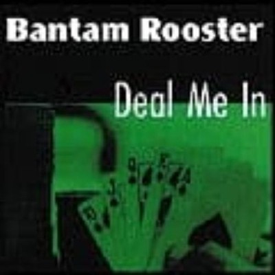 Bantam Rooster Deal Me in (CD) Album (UK IMPORT)