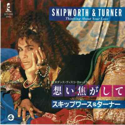 Skipworth & Turner Thinking About Your Love Vinyl Single 7inch JAPAN 4th & B