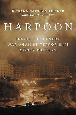 Harpoon : Inside the Covert War Against Terrorism's Money Masters