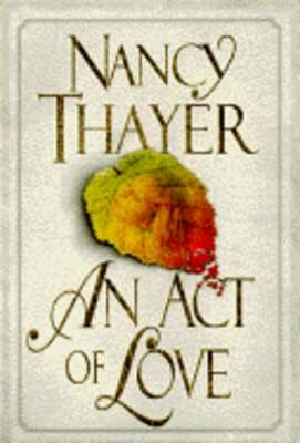 An Act of Love by Nancy Thayer: New