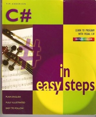 C# in einfachen Schritten (Programmieren lernen mit Visual C# in Vollfarbe)