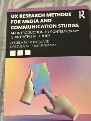UX Research Methods for Media and Communication