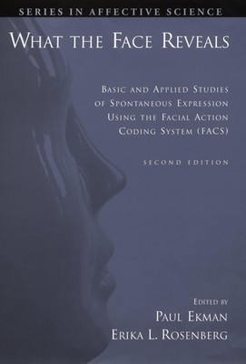 What the Face Reveals: Basic and Applied Studies of Spontaneous Expression U...