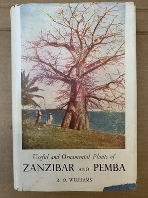 Useful & Ornamental Plants in Zanzibar & Pemba -Williams- Hardback -1949, 1st Ed