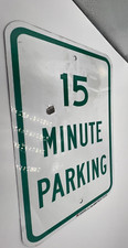  Qty 8 Smartsigns 1908 15 Minute Parking Sign Green 12" x 18" Metal