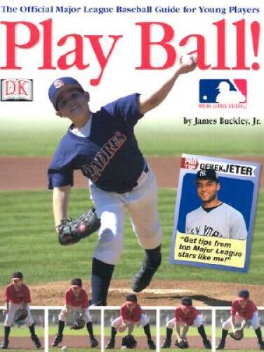 Play Ball! - Hardcover By DK Publishing - GOOD