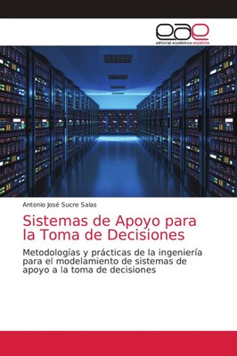 Antonio José Sucre Salas | Sistemas de Apoyo para la Toma de Decisiones | Buch