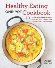 Healthy Eating One-Pot Cookbook: 101 Effortless Meals for Your ...  (paperback)
