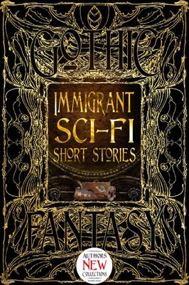 Immigrant Sci-Fi Short Stories | Flame Tree Studio (Literature and Scienc | Buch