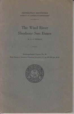 The Wind River Shoshone Sun Dance Anthropological Papers Shimkin, D. B.
