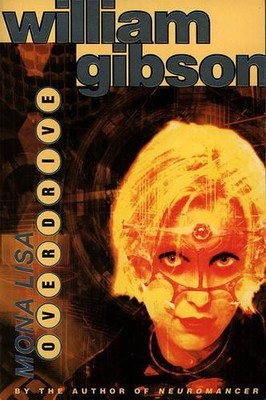 William Gibson Mona Lisa Overdrive (Taschenbuch)