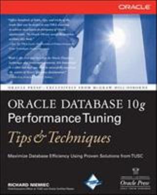 Oracle Database 10g Performance Tuning Tipps & Techniques Richard