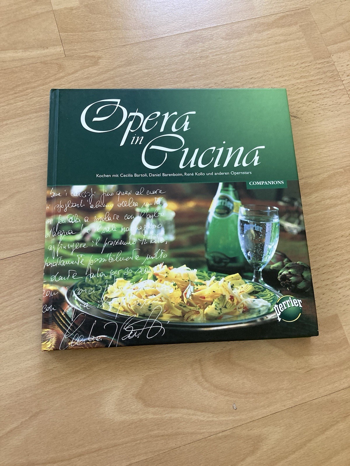 Opera in cucina : Kochen mit z.B. Cecilia Bartoli, Daniel Barenboim, René Kollo - Rüffer, Theodor