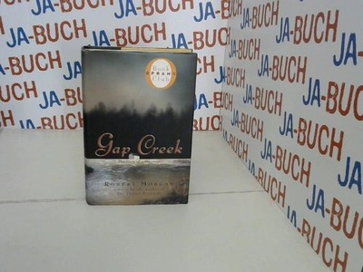 GAP CREEK OPRAHS BOOK CLUB/E Morgan, Robert: