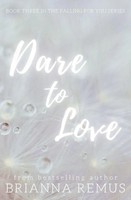 Brianna Remus | Dare To Love | Taschenbuch | Englisch (2023) | Brianna Remus