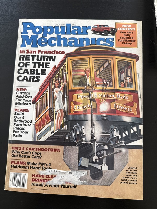 1984 Popular Mechanics Magazine July 1984 San Francisco Cable Cars Ford Ranger