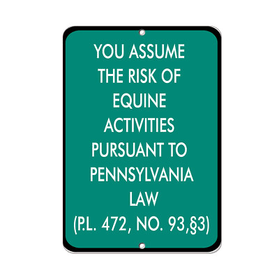 #ad Vertical Metal Sign Multiple Sizes Risk of Equine Pursuant to Pennsylvania Law $19.99
