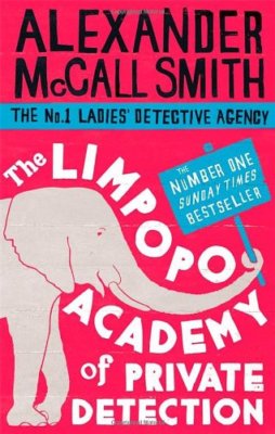 The Limpopo Academy Of Private Detection: 13 (No. 1 Ladies' Detective Agency),A