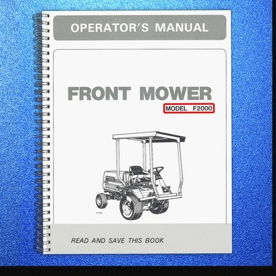 KUBOTA F2000 FRONT MOWER OPERATORS MANUAL RUGGED BOUND - ROBUST COVERS