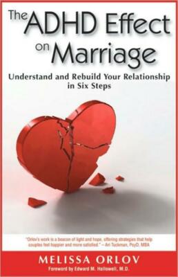 The Adhd Effect On Marriage: Understand And Rebuild Your Relationship In Si...