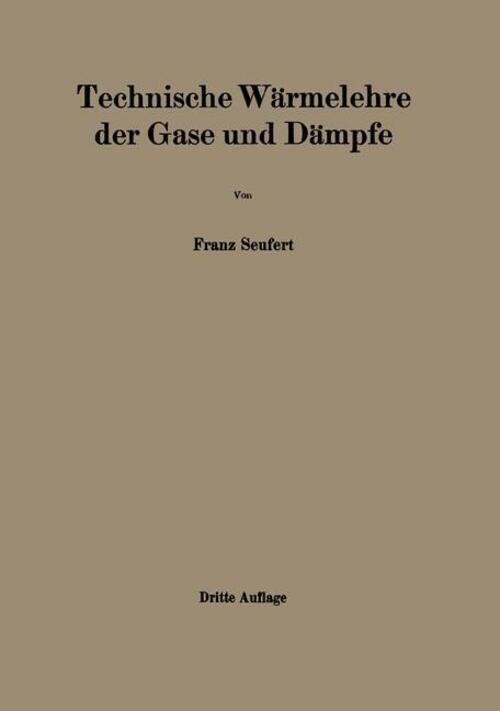 Thumbnail - Franz Seufert | Technische Wärmelehre Der Gase Und Dämpfe |