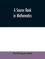 A Source Book In Mathematics David Eugene Smith