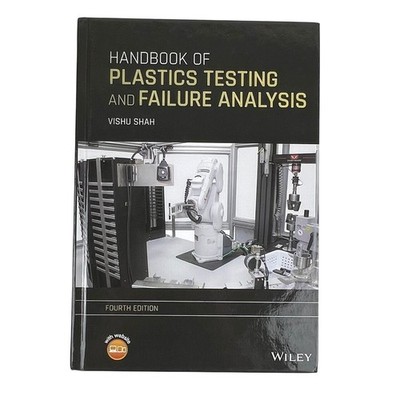 Handbook of Plastics Testing and Failure Analysis Vishu Shah 4th Ed Wiley VG|HC