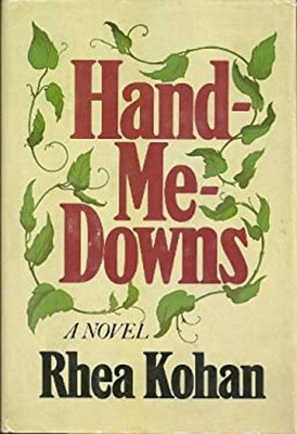 Hand-Me-Downs Hardcover Rhea Kohan